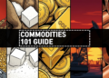 Commodities 101 Guide