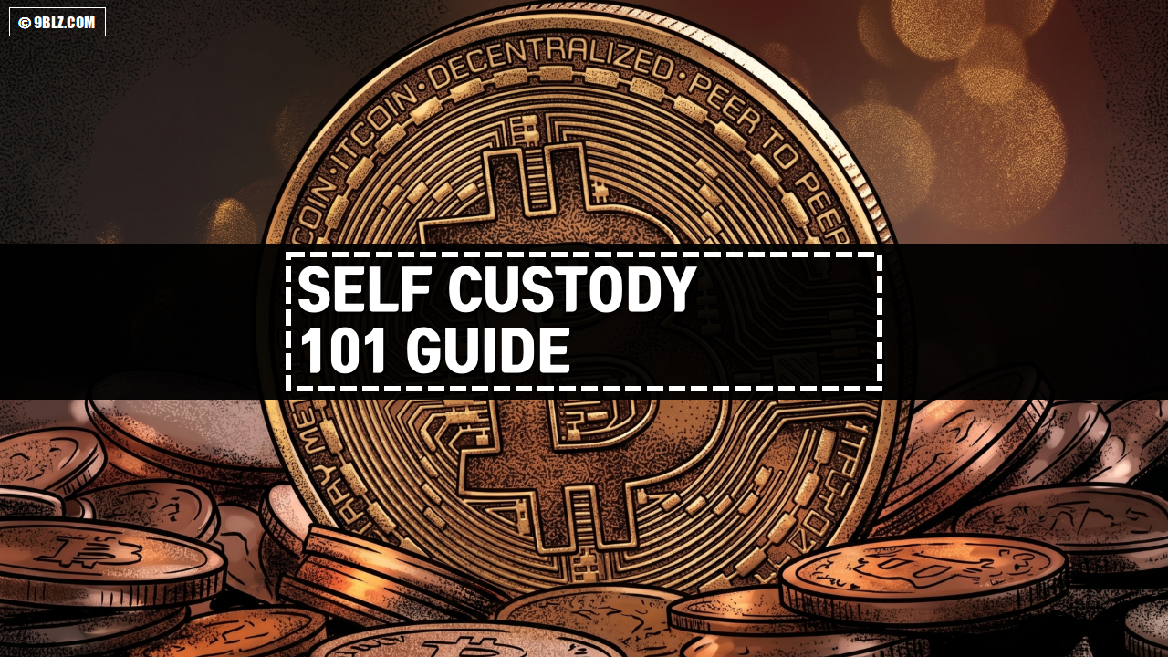 Self Custody 101 Guide